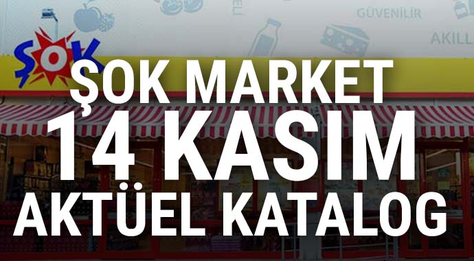 ŞOK Market aktüel katalog indirimli ürünleri | ŞOK Market 14 Kasım bu hafta neler var?